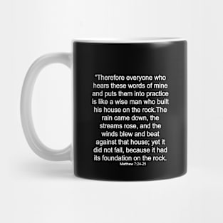 Matthew 7:24-25 / Matthew 7:24-25 Bible Verse Mug